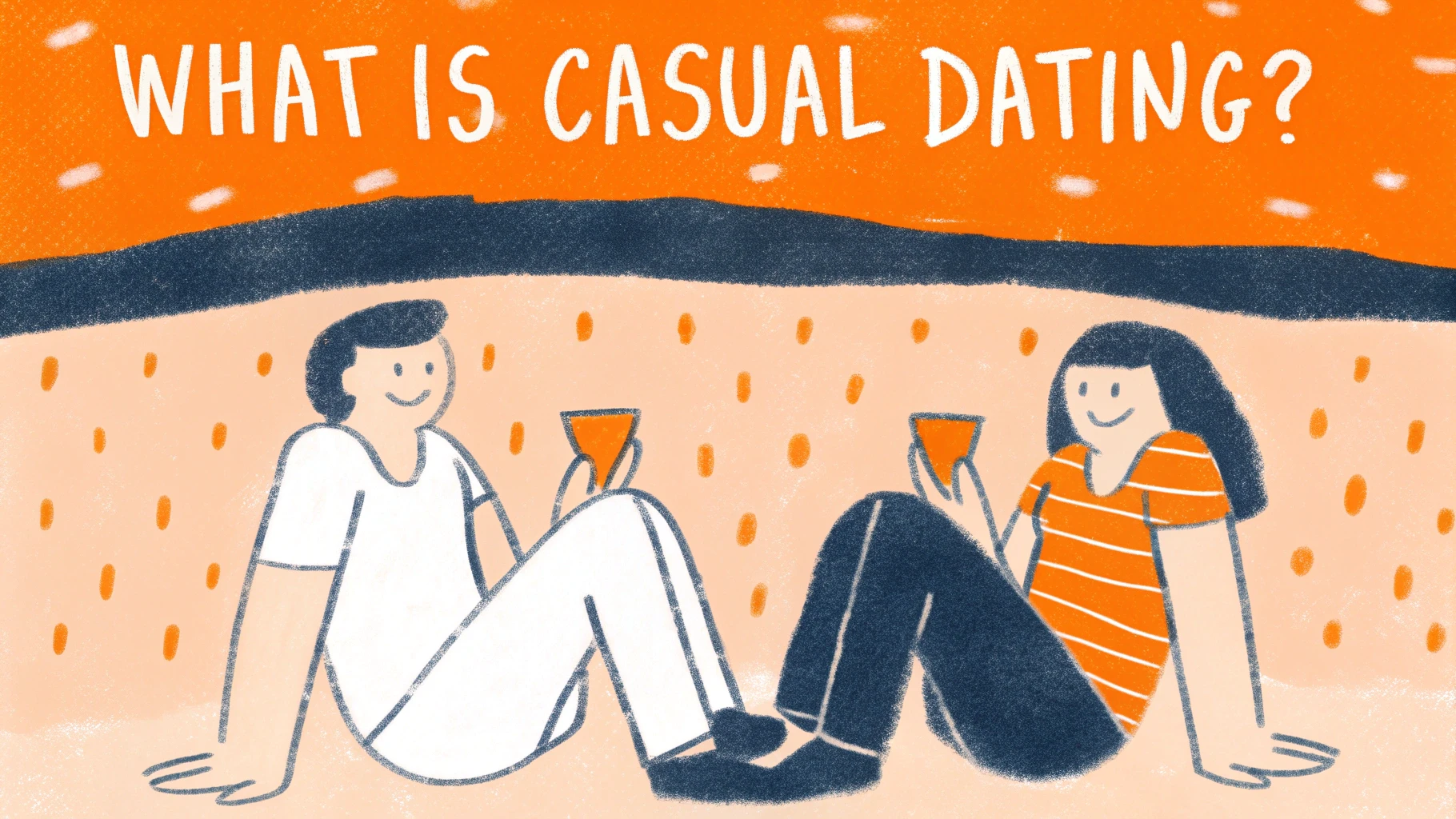 What is Casual Dating? Explained